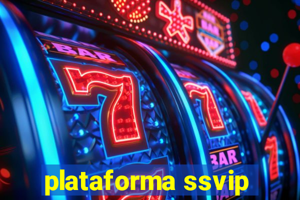 plataforma ssvip